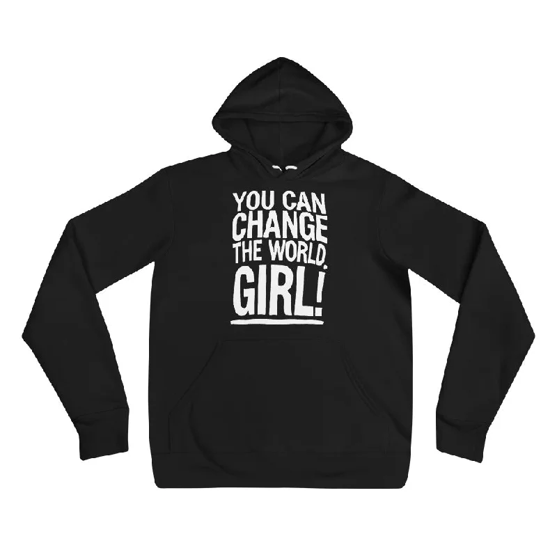 EVERYDAY FLEECE, COZY CHIC HOODIE - YOU CAN CHANGE THE WORLD, GIRL! SOLD OUT